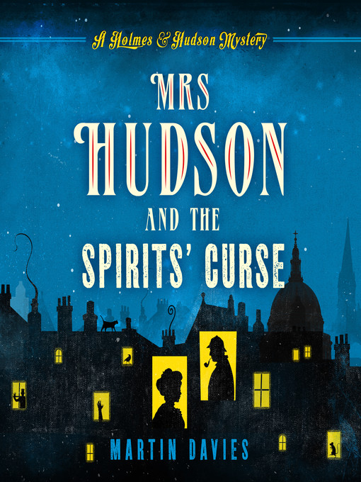 Title details for Mrs Hudson and the Spirits' Curse by Martin Davies - Wait list